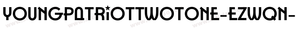 YoungPatriotTwoTone-eZwqn字体转换