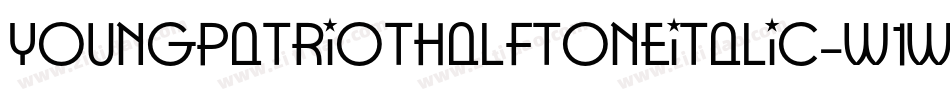 YoungPatriotHalftoneItalic-w1wPw字体转换