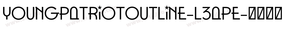 YoungPatriotOutline-L3aPE字体转换
