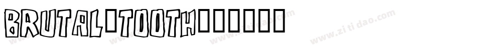 brutal-tooth字体转换