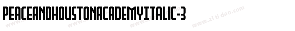 PeaceAndHoustonAcademyItalic-3zzpy字体转换