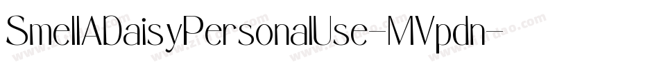 SmellADaisyPersonalUse-MVpdn字体转换