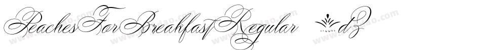 PeachesForBreakfastRegular-5dZz字体转换