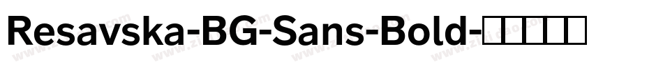 Resavska-BG-Sans-Bold字体转换