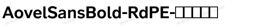 AovelSansBold-RdPE字体转换