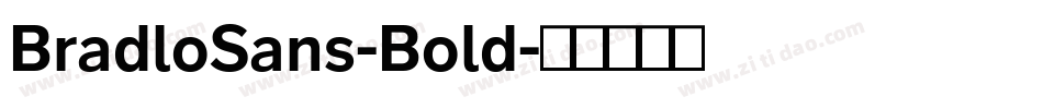 BradloSans-Bold字体转换