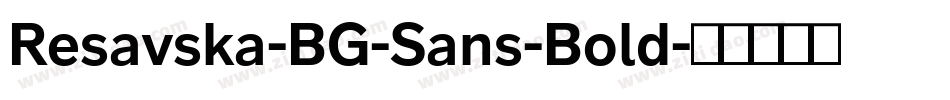 Resavska-BG-Sans-Bold字体转换
