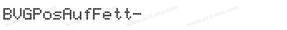 BVGPosAufFett字体转换
