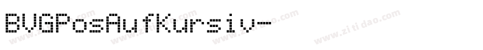 BVGPosAufKursiv字体转换