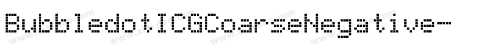 BubbledotICGCoarseNegative字体转换