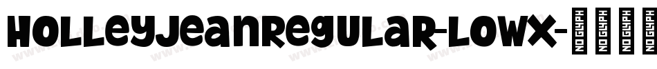 HolleyJeanRegular-lowX字体转换