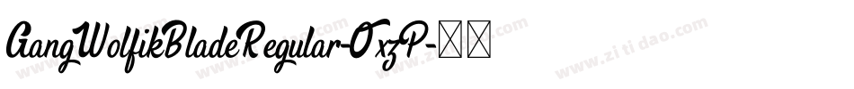 GangWolfikBladeRegular-OxzP字体转换