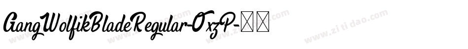 GangWolfikBladeRegular-OxzP字体转换