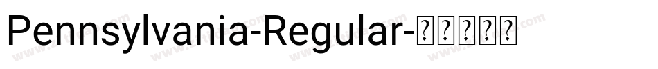 Pennsylvania-Regular字体转换