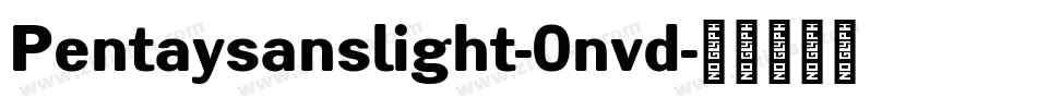 Pentaysanslight-0nvd字体转换