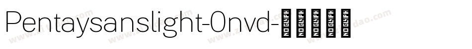 Pentaysanslight-0nvd字体转换