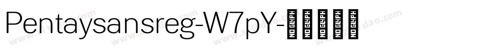 Pentaysansreg-W7pY字体转换