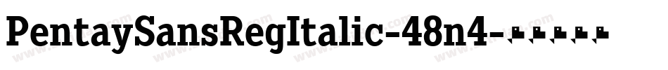 PentaySansRegItalic-48n4字体转换