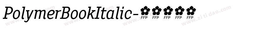 PolymerBookItalic字体转换