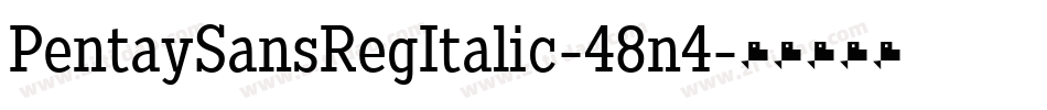 PentaySansRegItalic-48n4字体转换