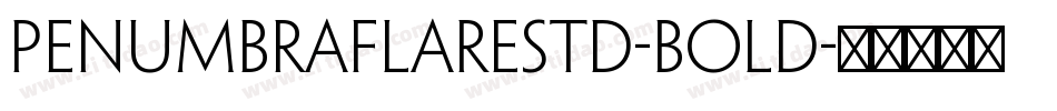 PenumbraFlareStd-Bold字体转换
