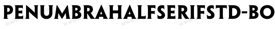 PenumbraHalfSerifStd-Bold字体转换