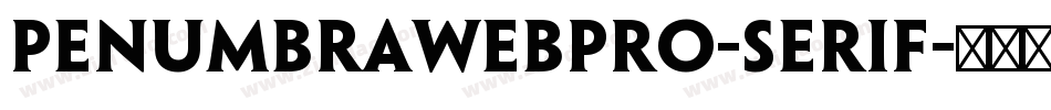 PenumbraWebPro-Serif字体转换