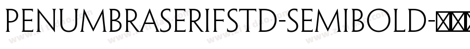 PenumbraSerifStd-Semibold字体转换