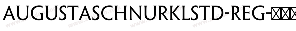 AugustaSchnurklStd-Reg字体转换