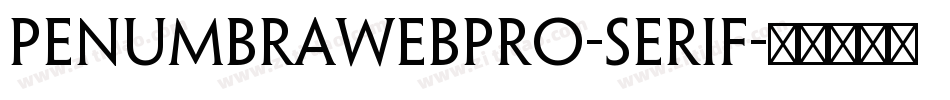 PenumbraWebPro-Serif字体转换