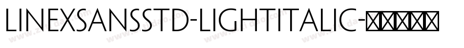 LinexSansStd-LightItalic字体转换