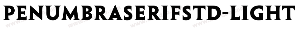 PenumbraSerifStd-Light字体转换