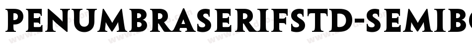 PenumbraSerifStd-Semibold字体转换