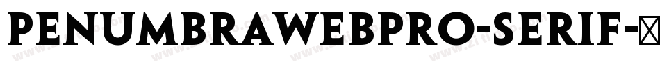 PenumbraWebPro-Serif字体转换