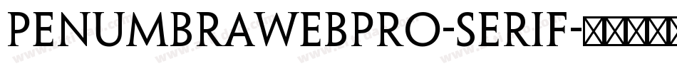PenumbraWebPro-Serif字体转换