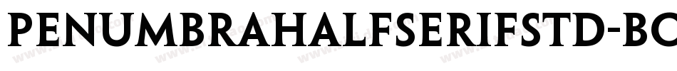 PenumbraHalfSerifStd-Bold字体转换