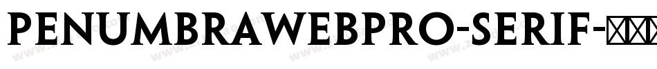 PenumbraWebPro-Serif字体转换