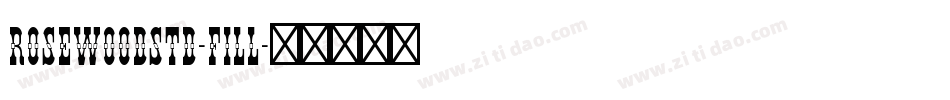 RosewoodStd-Fill字体转换