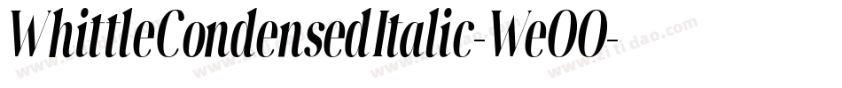 WhittleCondensedItalic-WeOO字体转换