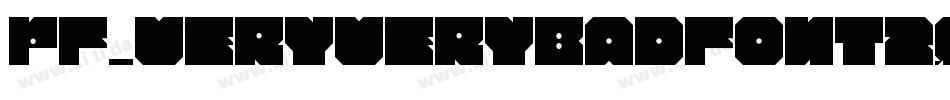 pf_veryverybadfont20字体转换