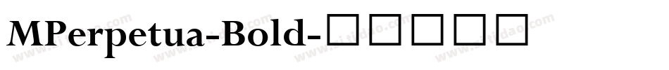 MPerpetua-Bold字体转换