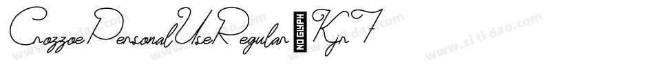 CrozzoePersonalUseRegular-Kjr7字体转换