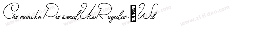 GermanikaPersonalUseRegular-Wdev字体转换