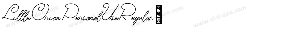 LittleOrionPersonalUseRegular-RpJ6V字体转换
