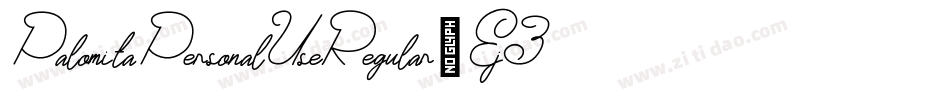 PalomitaPersonalUseRegular-Ej3r字体转换 PalomitaPersonalUseRegular-Ej3r字体转换