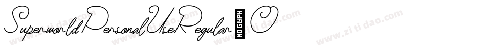SuperworldPersonalUseRegular-Oj6O字体转换
