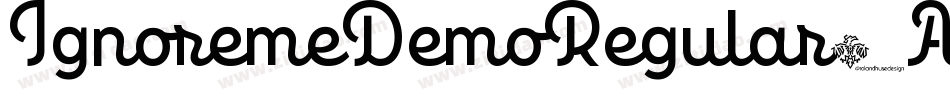 IgnoremeDemoRegular-Az7p字体转换 IgnoremeDemoRegular-Az7p字体转换