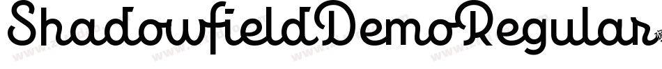 ShadowfieldDemoRegular-AzDA字体转换 ShadowfieldDemoRegular-AzDA字体转换