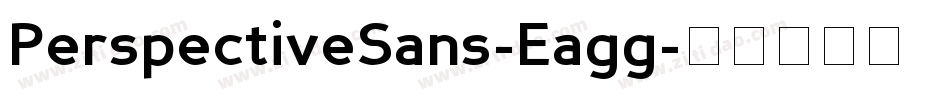 PerspectiveSans-Eagg字体转换 PerspectiveSans-Eagg字体转换