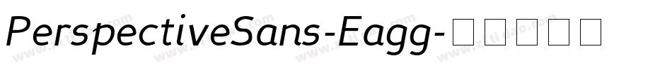 PerspectiveSans-Eagg字体转换 PerspectiveSans-Eagg字体转换